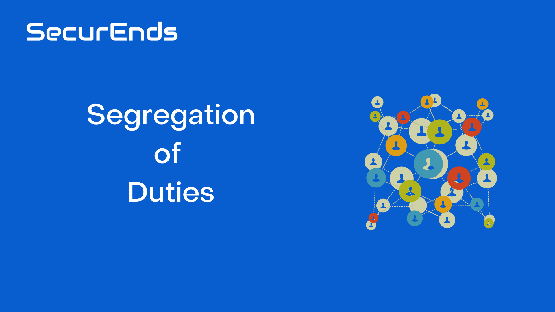 Segregation of Duties and IT Security Audits | SecurEnds