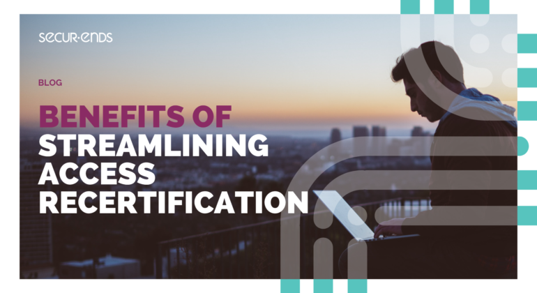 Benefits-of-Streamlining-Access-Recertificati