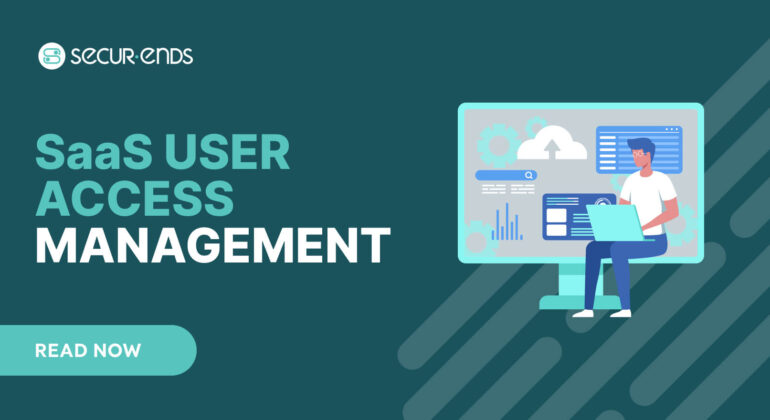 1.Streamlining SaaS User Access Management_ Best Practices for IT Managers