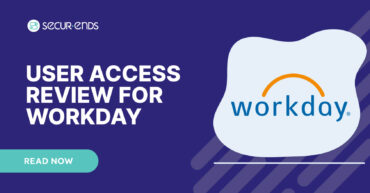 User Access Review for Fiserv Director_ Why You Need SecurEnds Fiserv Director Connector (1)