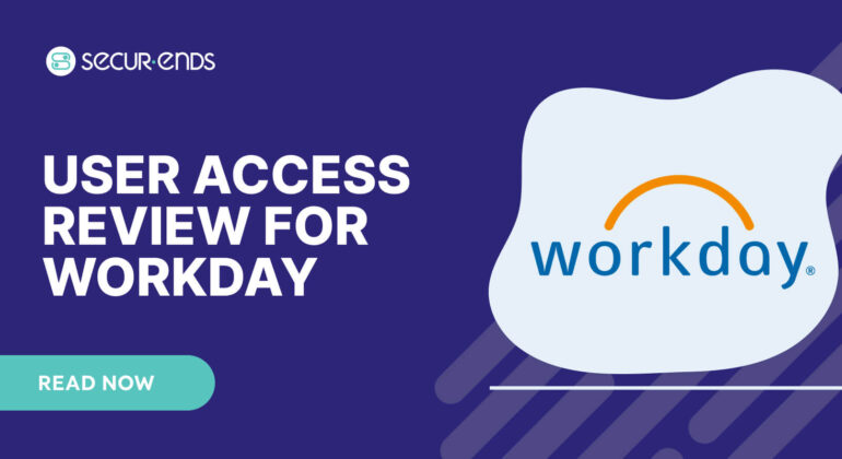 User Access Review for Fiserv Director_ Why You Need SecurEnds Fiserv Director Connector (1)