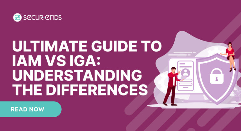 Ultimate Guide to IAM vs IGA_ Understanding the Key Differences and Synergy