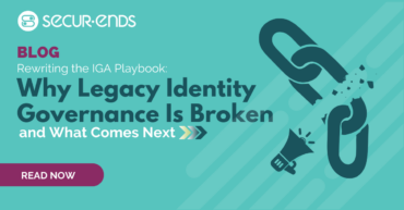 Why Legacy Identity Governance Is Broken-1