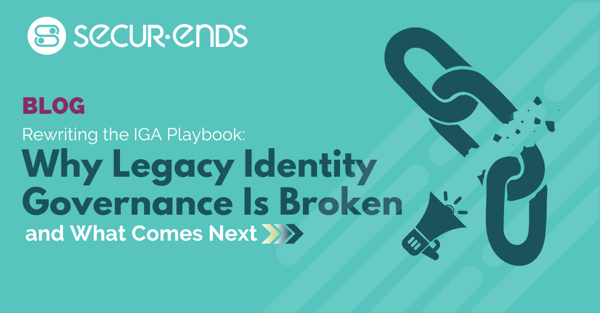 Why Legacy Identity Governance Is Broken-3
