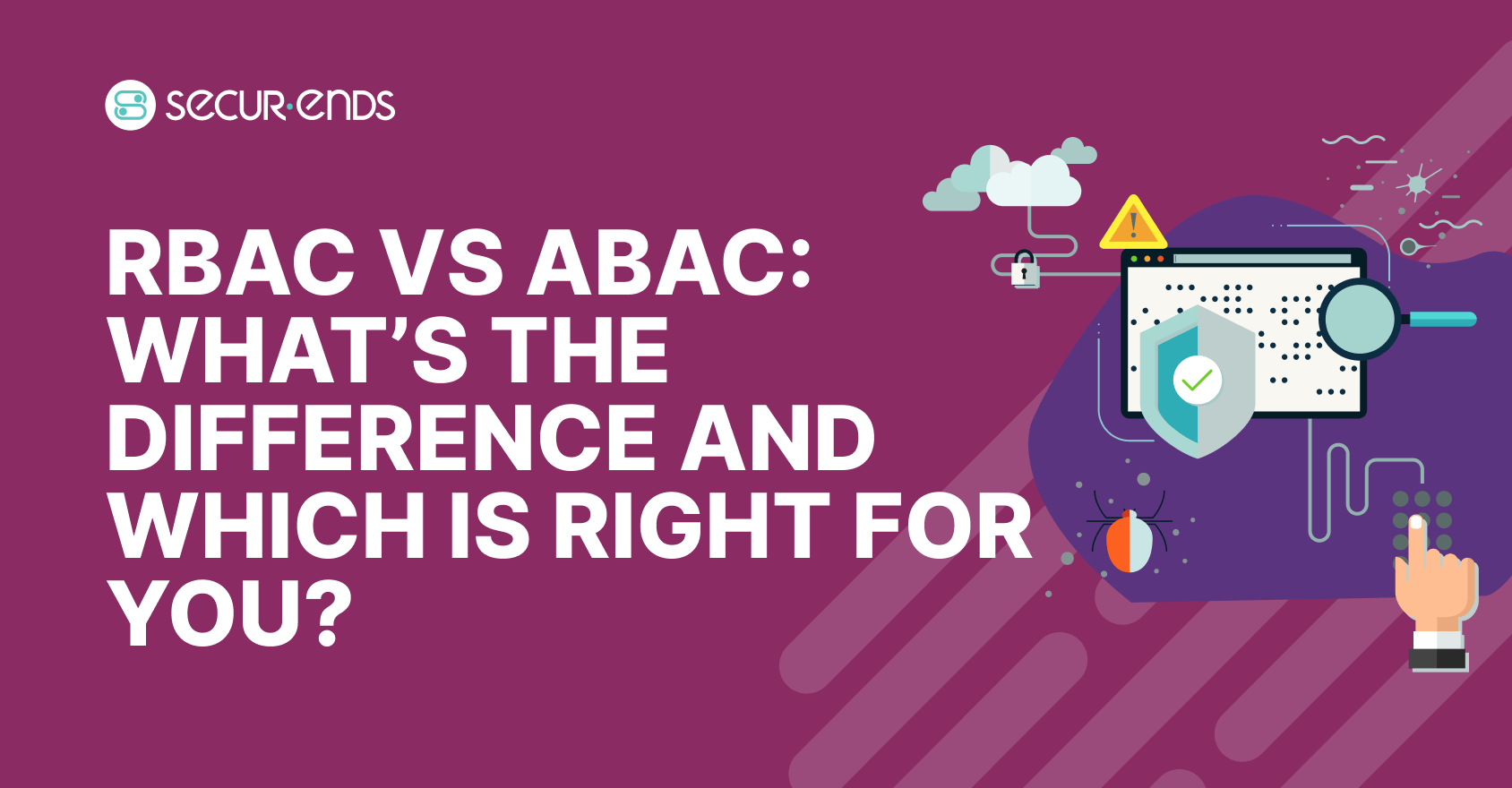 RBAC vs ABAC_ What’s the Difference and Which Is Right for You_ (1) (1)