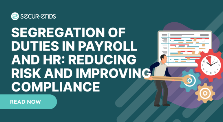 Segregation of Duties in Payroll and HR