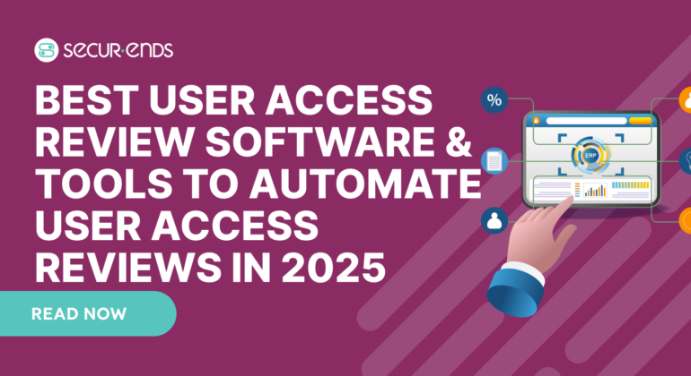 Best User Access Review Software & Tools to Automate