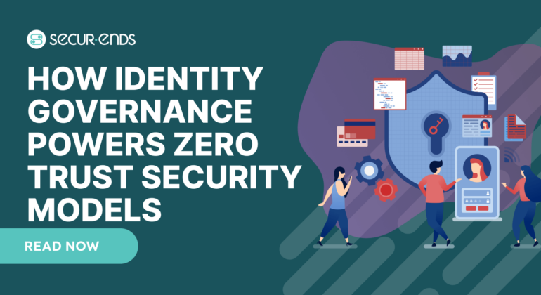 Powers Zero Trust Security Models