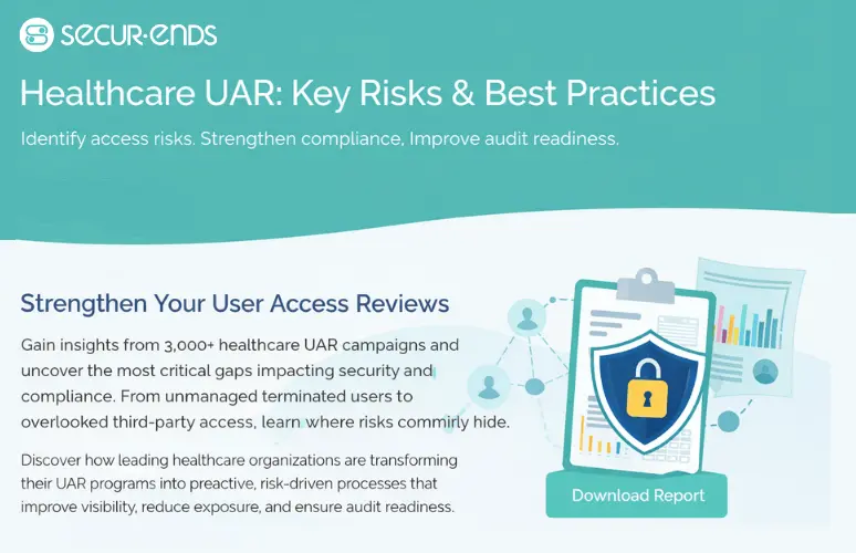 Healthcare UAR Key Risks & Best Practices