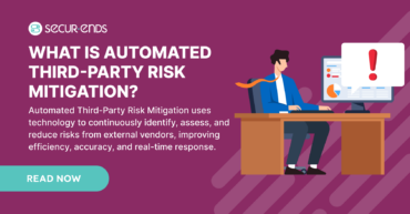 Enterprises Automate Third-Party Risk Mitigation: Strategies, Tools & Best Practices