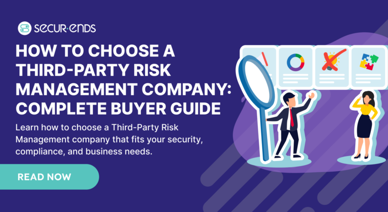 Choose a Third-Party Risk Management Company: Complete Buyer Guide