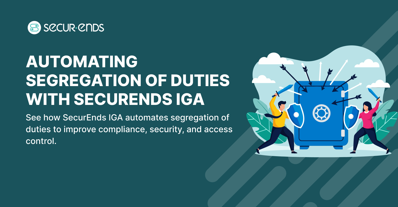 Automating Segregation of Duties with SecurEnds IGA