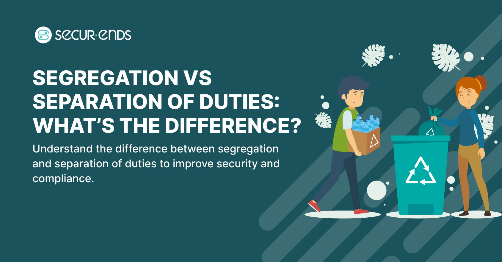 Segregation vs Separation of Duties: What’s the Difference?