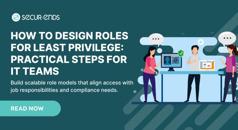 How to Design Roles for Least Privilege_ Practical Steps for IT Teams (1)