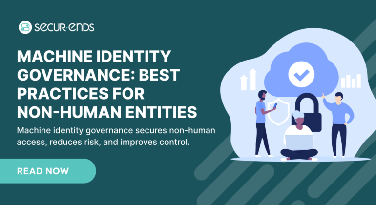 Machine Identity Governance_ Best Practices for Non-Human Entities