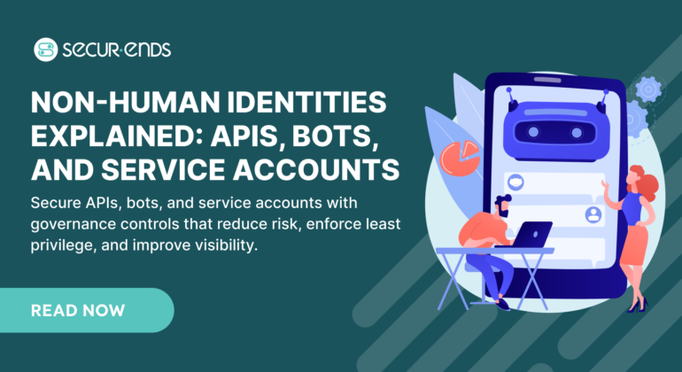 Non-Human Identities Explained_ APIs, Bots, and Service Accounts