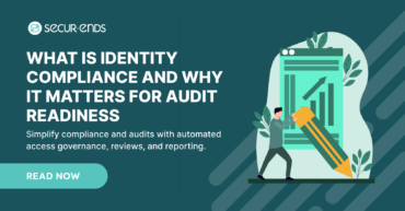 What Is Identity Compliance and Why It Matters for Audit Readiness