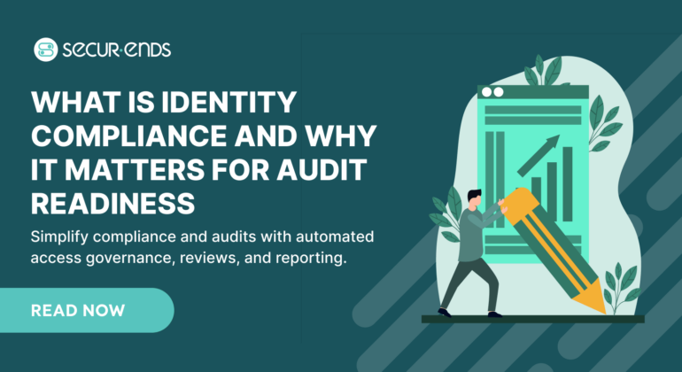 What Is Identity Compliance and Why It Matters for Audit Readiness
