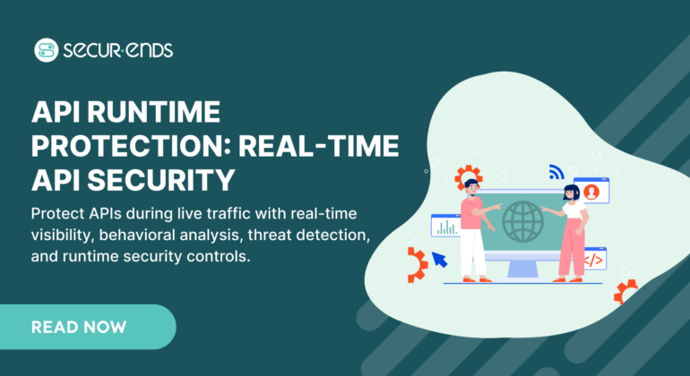 API Runtime Protection Real-Time API Security