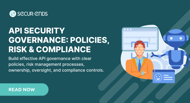 API Security Governance Policies, Risk & Compliance