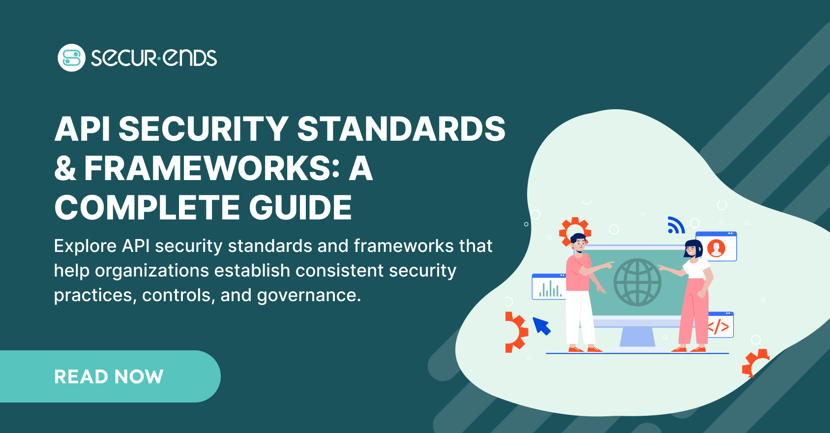 API Security Standards & Frameworks A Complete Guide