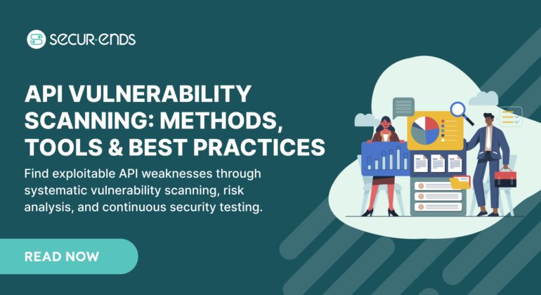API Vulnerability Scanning Methods, Tools & Best Practices