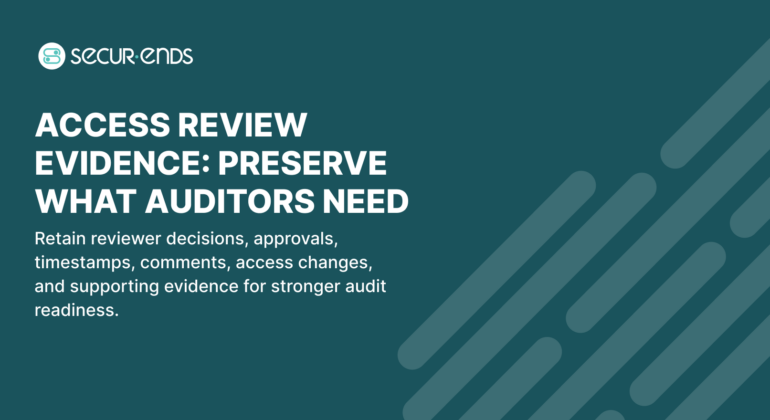access-review-audit-evidence-retention