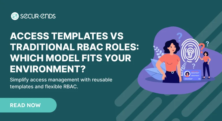 Access Templates vs Traditional RBAC Roles_ Which Model Fits Your Environment_