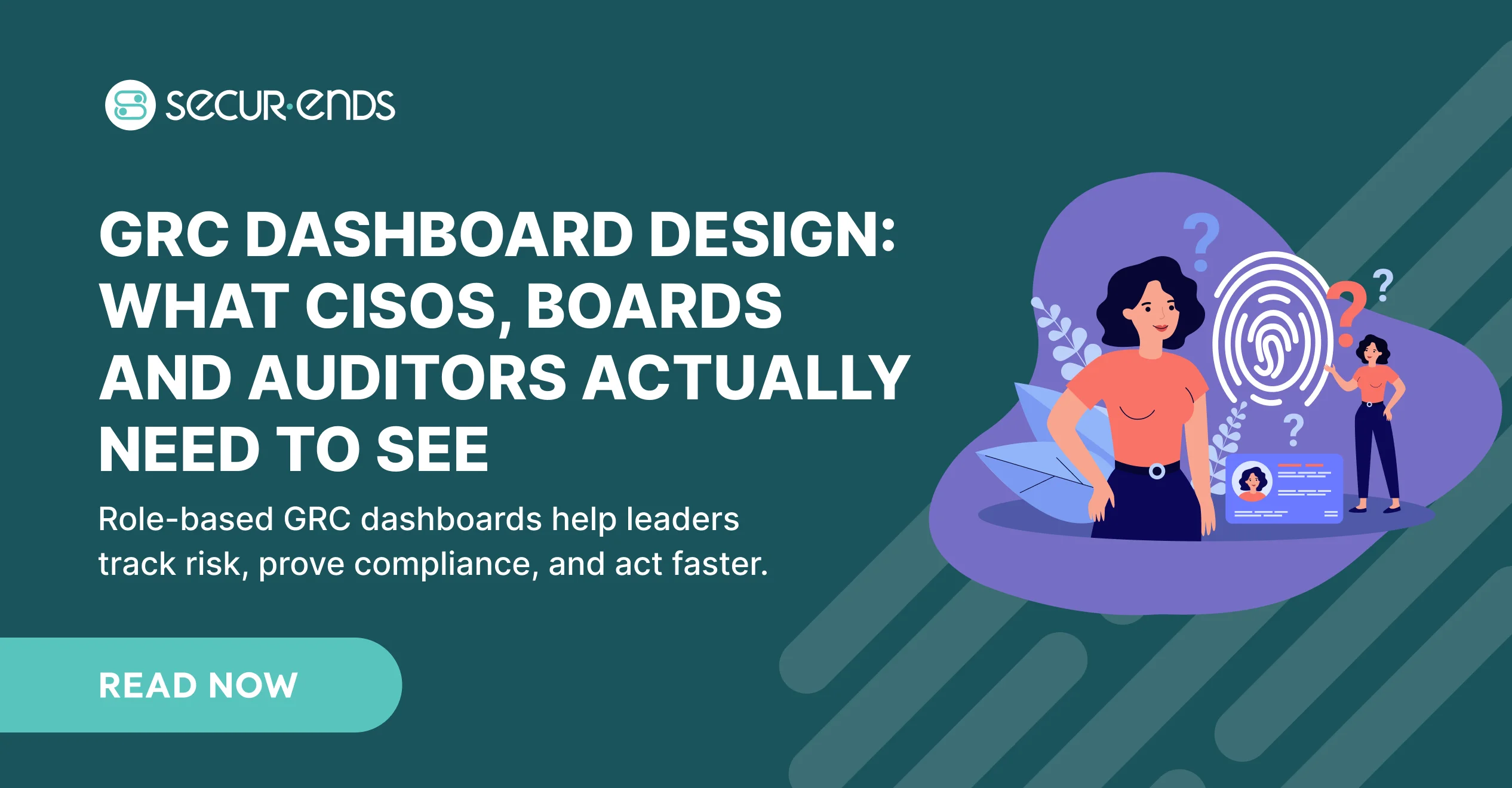 GRC Dashboard Design_ What CISOs, Boards and Auditors Actually Need to See