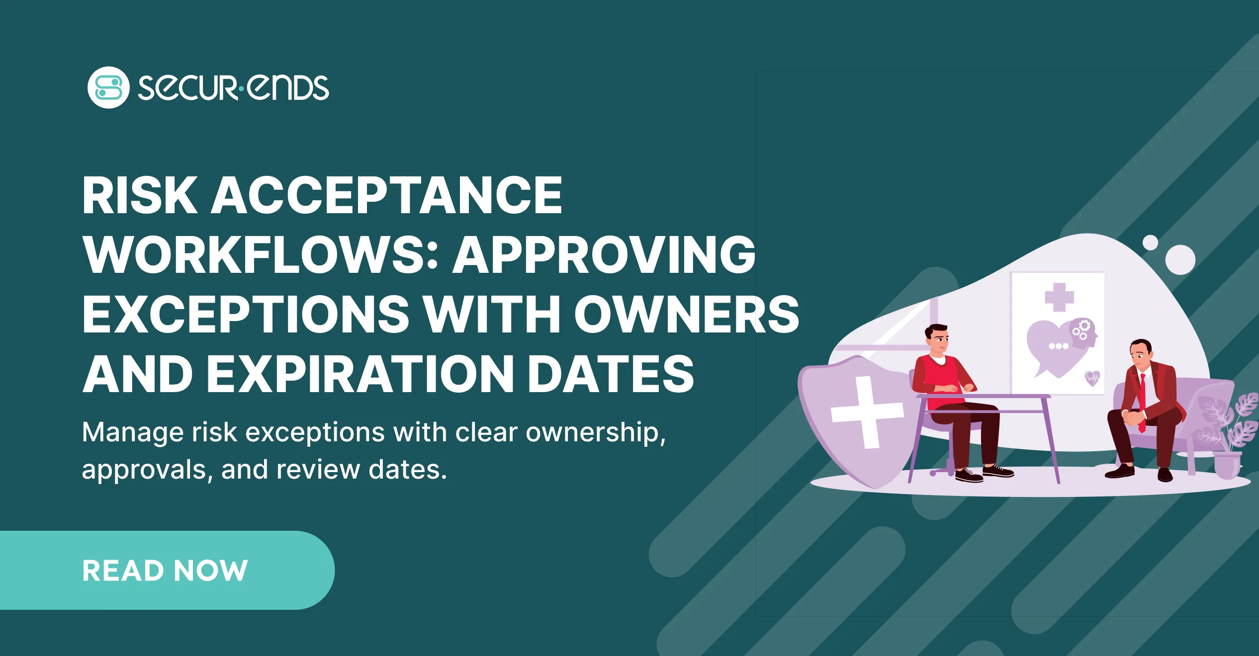 Risk Acceptance Workflows_ Approving Exceptions With Owners and Expiration Dates